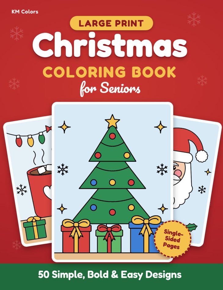 Large Print Christmas Coloring Book for Seniors cover with 50 simple, bold and easy designs